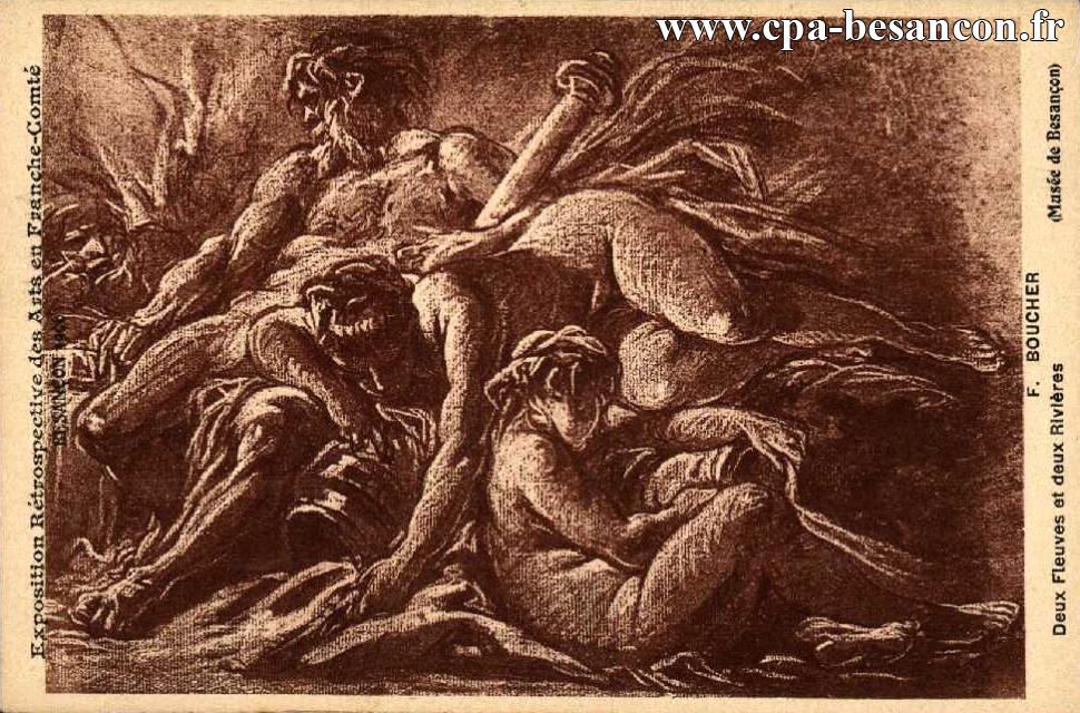 Exposition Rétrospective des Arts en Franche-Comté - BESANÇON 1906 - F. BOUCHER - Deux Fleuves et deux Rivières (Musée de Besançon)
